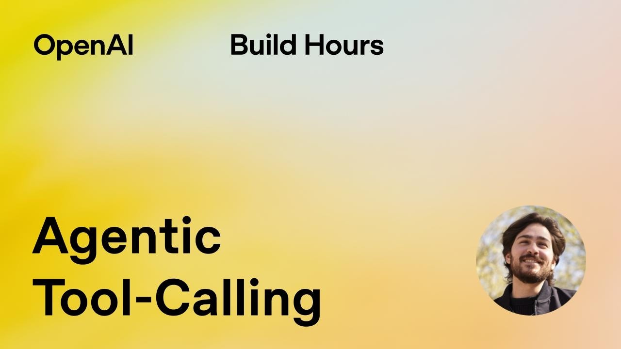 Build Hour: Agentic Tool Calling — original channel thumbnail