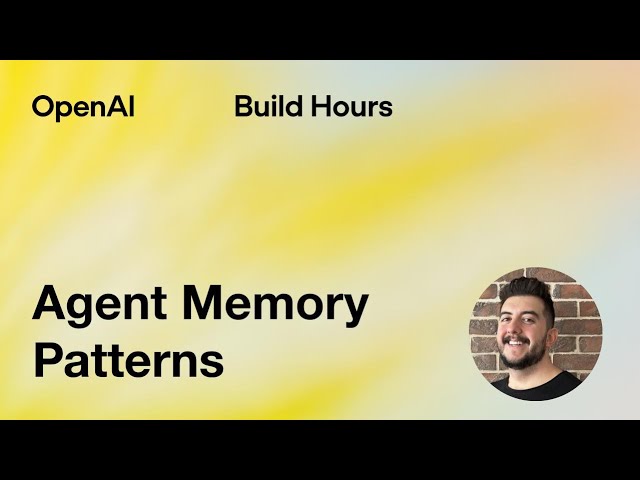 Build Hour: Agent Memory Patterns — original channel thumbnail